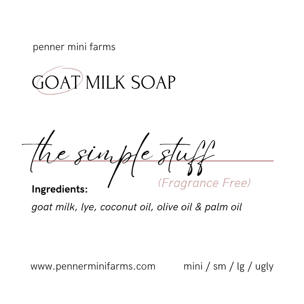 The Simple Stuff, Fragrance Free Goat Milk Soap